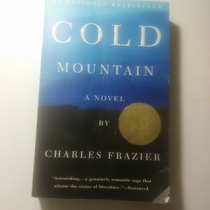 Cold Mountain A Novel by Charles Frazier